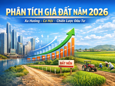 Phân Tích Giá Đất Năm 2026: Xu Hướng, Cơ Hội Và Chiến Lược Đầu Tư An Toàn